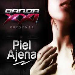 Piel Ajena - Single - Banda XXI