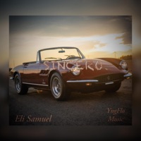 Sincero (feat. Eli Samuel) - Single - YngFlo Music