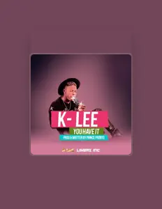 Listen to K-Lee, watch music videos, read bio, see tour dates & more!
