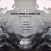 Da Funk - EP - Mata Jones & Massi ISX