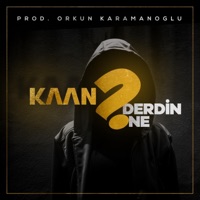 Derdin Ne - Single - Kaan
