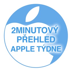 2minutový přehled Apple týdne