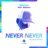 Never Never (feat. Indiiana) [Skytech Remix]