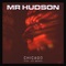 Chicago (feat. Vic Mensa) - Mr Hudson lyrics