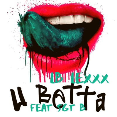 U Betta (feat. Sgt B) - Single