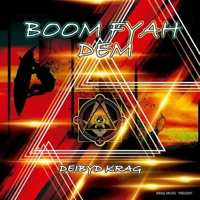 Boom Fyah Dem - Single - Deibyd Krag