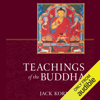 Teachings of the Buddha: Revised and Expanded (Unabridged) - Gil Fronsdal (editor) & Jack Kornfield (editor)