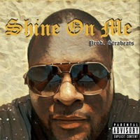 Shine on Me - Single - GreatnessisEz