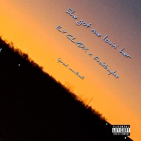 She Got Me Lovin' Her (feat. fvckbaylee) - Single - ILY CLYDX