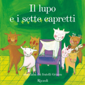 Audiobook cover for Il lupo e i sette capretti: Fiabe per andare a nanna by Fratelli Grimm