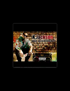 Écoutez K.jackson, regardez des vidéoclips, lisez la biographie, consultez les dates de tournée et plus encore !