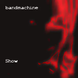 Show by Bandmachine song reviws