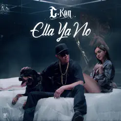 Ella Ya No - Single - C-kan Ella Ya No - Single - C-kan