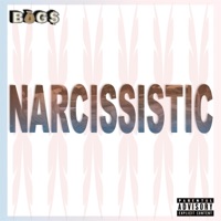 Narcissistic (feat. Jeriko Blaq) - Single - Bag