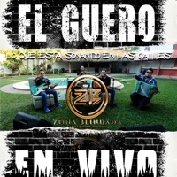 El Güero (Yo no soy lucido mucho menos presumido) - Single - Zona Blindada