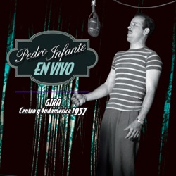 Pedro Infante - A los Cuatro Vientos (Live)