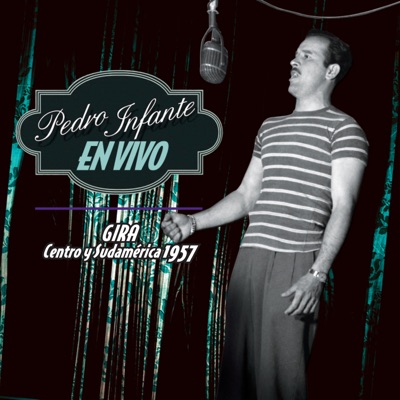Pedro Infante En Vivo - Pedro Infante