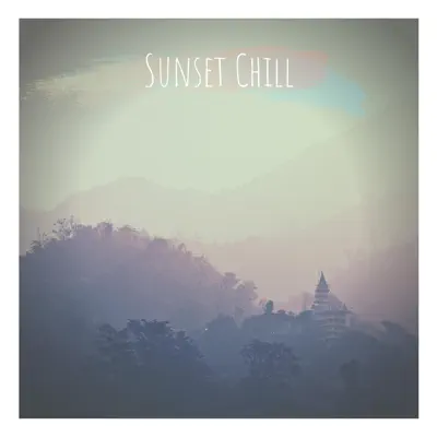 Escucha Sunset Chill - Single de JAI FREEDOM