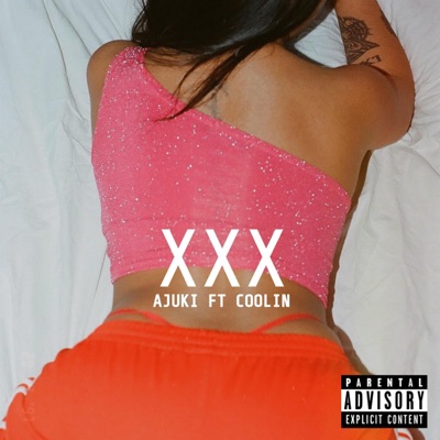XXX (feat. Coolin') - Single
