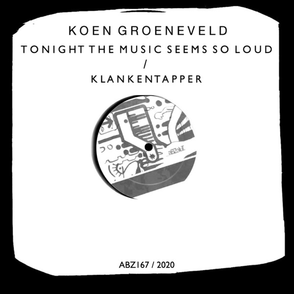 Tonight the Music Seems So Loud / Klankentapper - Single