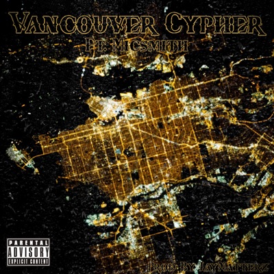 Vancouver Cypher (feat. Micsmith) - Single