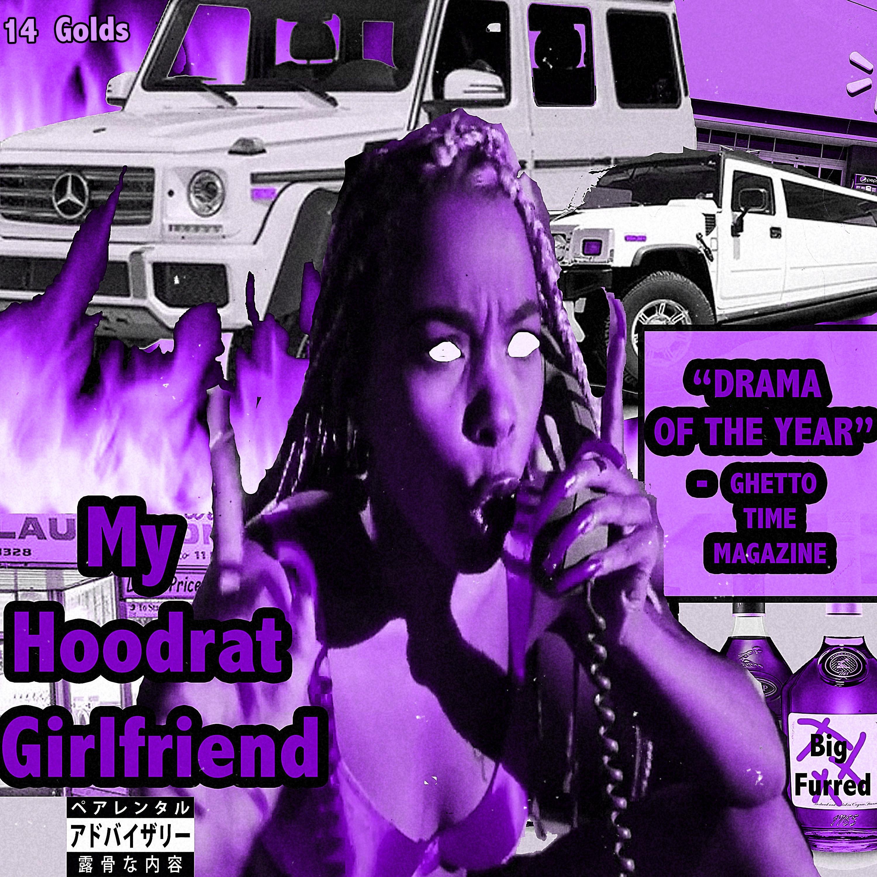 My Hoodrat Girlfriend - Single