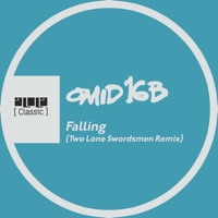 Falling (feat. 16B & Two Lone Swordsmen) [Two Lone Swordsmen Remix] - Single - Omid 16B