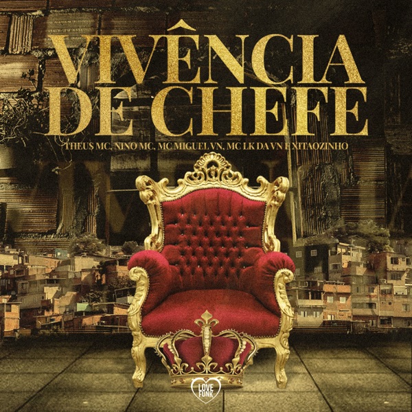Vivência de Chefe (feat. MC LK da VN & Xitaozinho)