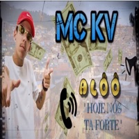 Alôôô, Hoje Nós Ta Forte - Single - MC KV