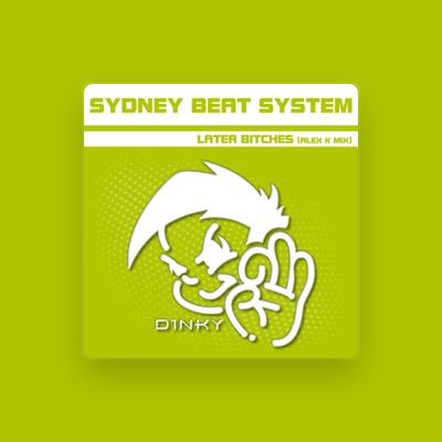 Listen to Sydney Beat System, watch music videos, read bio, see tour dates & more!