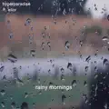 Rainy Mornings (feat. Elior)