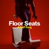 Floor Seats by A$AP Ferg iTunes Track 2