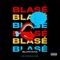 Blasé - Bluntana lyrics