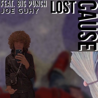 Lost Cause (feat. Big Punch) - Single
