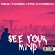 See Your Mind Single