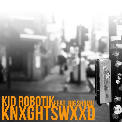 Knxghtswxxd (feat. Big Shamu) - Single