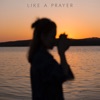 Like a Prayer - Single