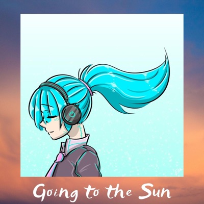 Going to the Sun - Single