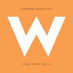 Japanese Breakfast - Head Over Heels