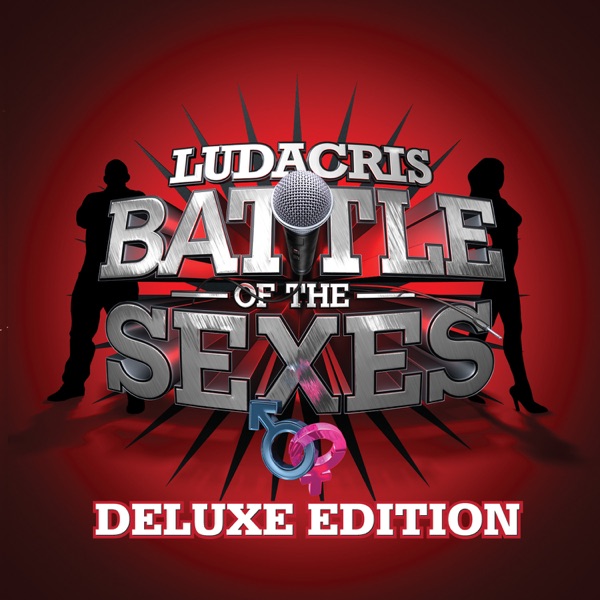 Battle of the Sexes (Deluxe Edition) - Ludacris