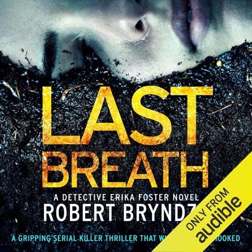 Last Breath: Detective Erika Foster, Book 4 (Unabridged) cover