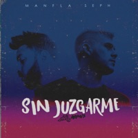 Sin Juzgarme (Remix) - Single - ManfLa & SEPH