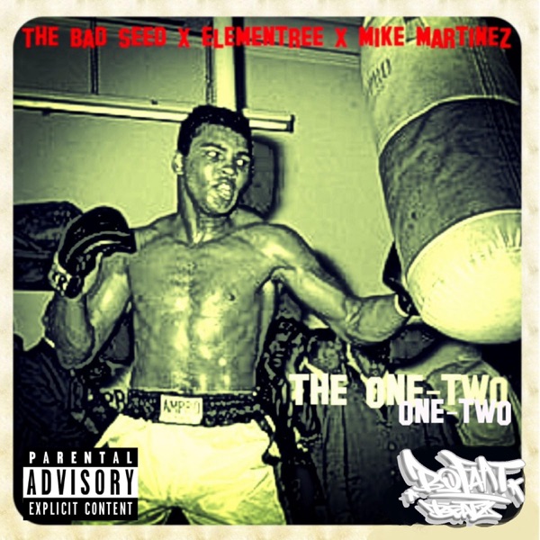 The One-Two (feat. The Bad Seed, Elementree & Mike Martinez)