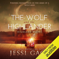 Jessi Gage - The Wolf and the Highlander: Highland Wishes Book 2 (Unabridged) artwork