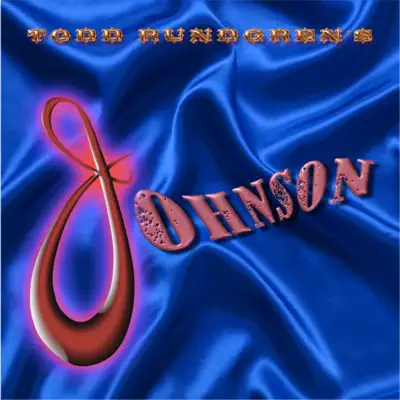 Todd Rundgren's Johnson - Todd Rundgren Todd Rundgren's Johnson - Todd Rundgren