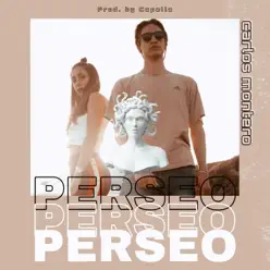 Perseo - Single - Carlos Montero Perseo - Single - Carlos Montero