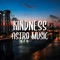 Kindness - Astro Music lyrics