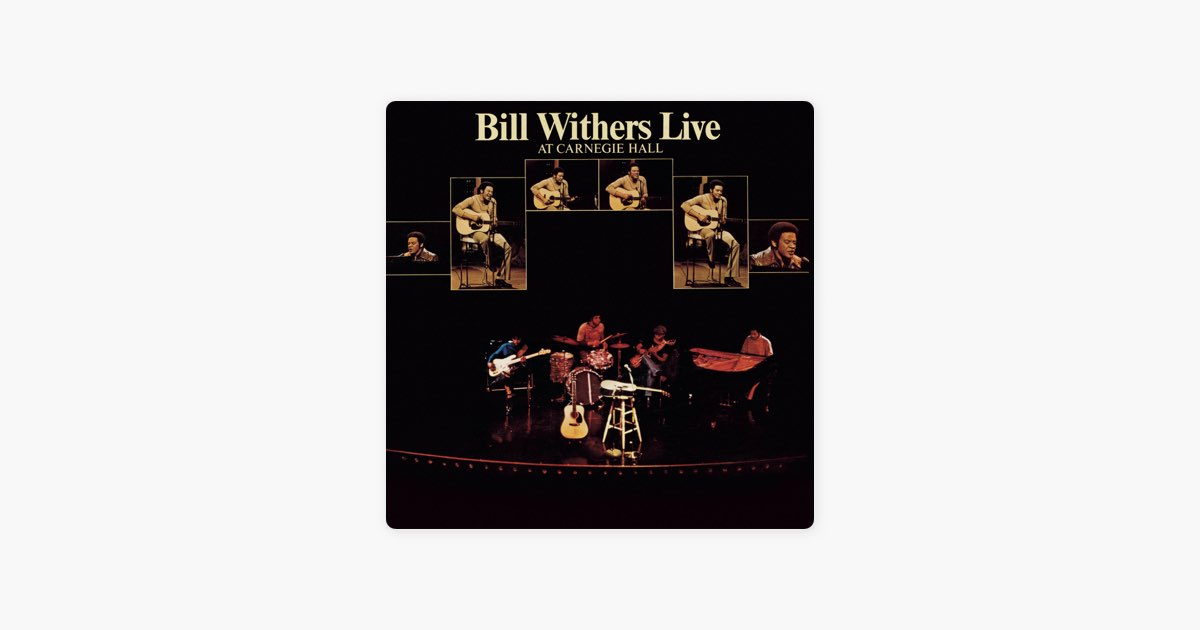 洋楽 Bill Withers Live at Carnegie Hall Live at Carnegie Hall (Bill Withers album) - Wikipedia
