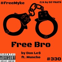 Free Bro (feat. Muncho) - Single - DON LE$
