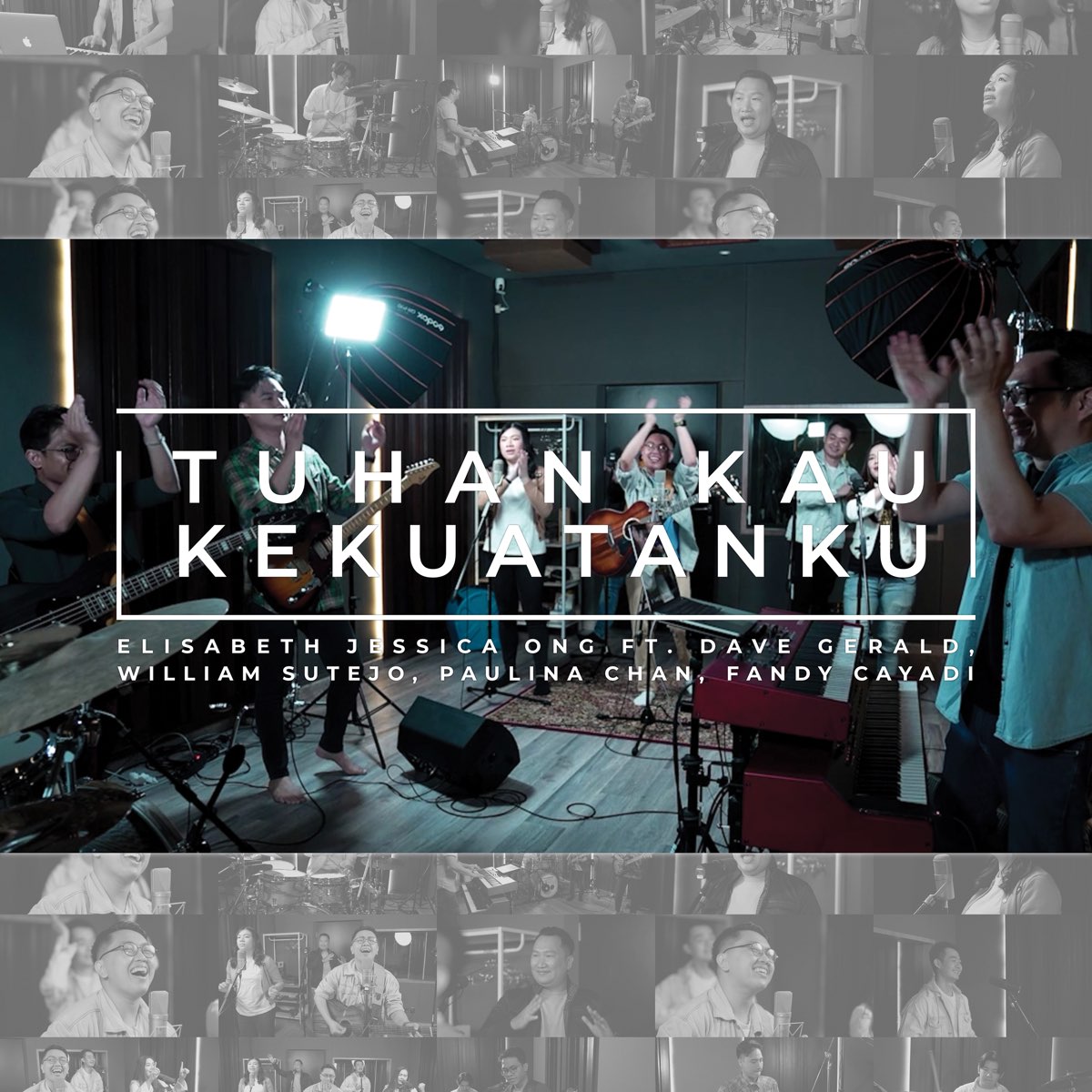 ‎Tuhan Kau Kekuatanku (feat. Dave Gerald, William Sutejo, Paulina Chan ...